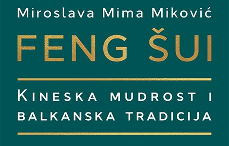  feng šui kineska mudrost i balkanska tradicija mime miković u prodaji od 1 septembra laguna knjige