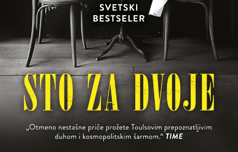 priče prožete duhovitošću i kosmopolitskim šarmom sto za dvoje ejmora toulsa u prodaji od 4 aprila laguna knjige