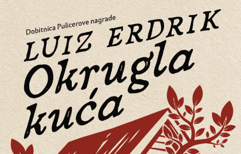 potraga za pravdom vodi pravo u srce mračne i okrutne tajne triler okrugla kuća luiz erdrik stiže u knjižare 28 jula laguna knjige