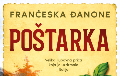 velika ljubavna priča koja je uzdrmala italiju poštarka frančeske đanone u prodaji od 25 avgusta laguna knjige