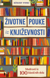 životne pouke iz književnosti mudrosti iz 100 klasičnih dela laguna knjige
