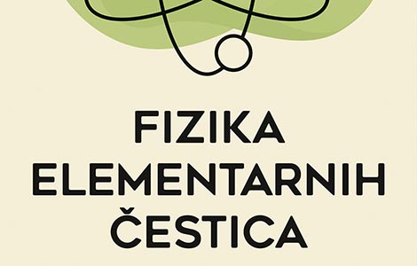  fizika elementarnih čestica frenka klouza sažeti prikaz sažetog priručnika laguna knjige