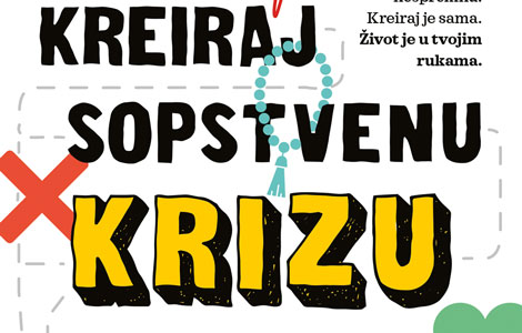 prikaz knjige kreiraj sopstvenu krizu srednjih godina  laguna knjige