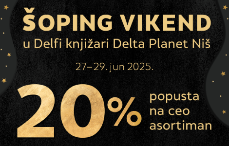 šoping vikend u delfi knjižari delta planet niš 20 popusta na ceo asortiman laguna knjige
