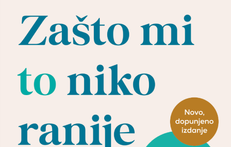 dopunjeno izdanje knjige zašto mi to niko ranije nije rekao u prodaji laguna knjige