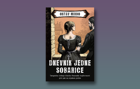 prikaz romama dnevnik jedne sobarice ogledalo doba i univerzalna satira laguna knjige