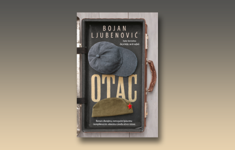 prikaz romana otac bojana ljubenovića nesentimentalni prikaz savremene srbije laguna knjige