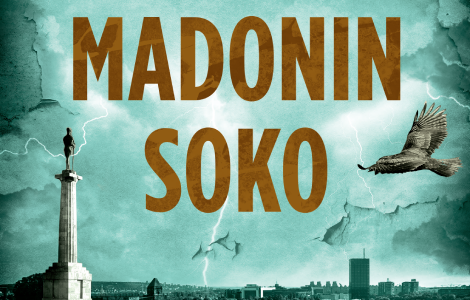 šta povezuje manastir sokolica i skladište nuklearnog otpada saznaće novak ivanović novi roman vanje bulića madonin soko stiže 5 decembra laguna knjige