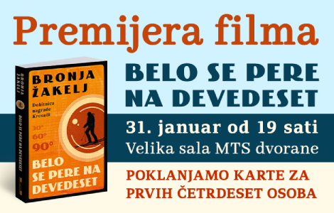 vodimo vas na premijeru filma belo se pere na devedeset , snimljenom prema istoimenom bestseler romanu bronje žakelj laguna knjige