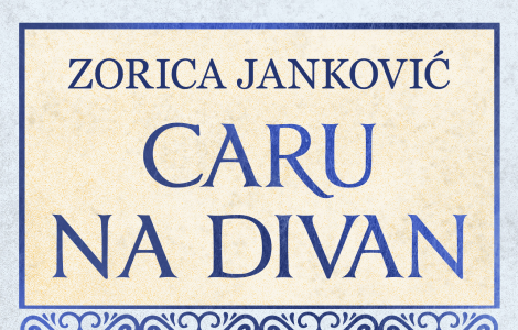  caru na divan susreti srpskih vladara i turskih sultana zorice janković u prodaji od 2 februara laguna knjige