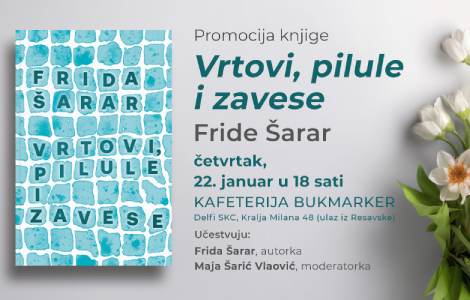 promocija knjige vrtovi, pilule i zavese fride šarar 22 januara u knjižari delfi skc laguna knjige