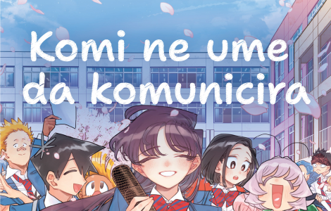 nabavite i pročitajte poslednji, 37 deo mange komi ne ume da komunicira od 15 januara  laguna knjige