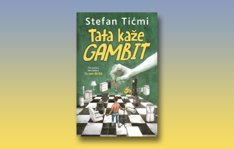 prikaz knjige tata kaže gambit stefana tićmija taknuto maknuto laguna knjige