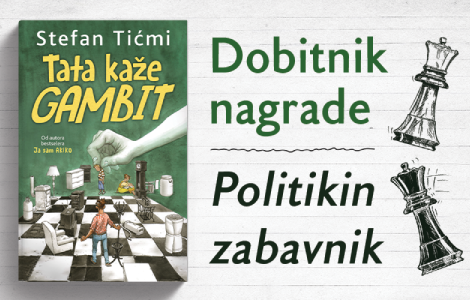 nagrada politikinog zabavnika za roman tata kaže gambit stefana tićmija laguna knjige