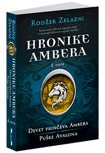 osvojte-knjigu-hronike-ambera-i-tom-devet-prinčeva-ambera-puške-avalona-rodžera-zelaznija