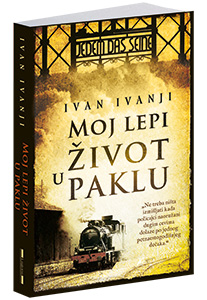 osvojte-knjigu-moj-lepi-život-u-paklu-ivana-ivanjija