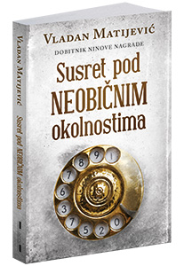 osvojte-knjigu-susret-pod-neobičnim-okolnostima-vladana-matijevića